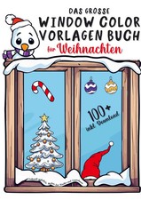 Das große Window Color Vorlagen Buch für Weihnachten: Liebevoll gestaltete...