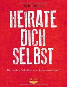 Heirate dich selbst die - heirate,