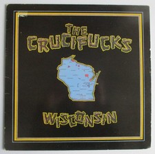 The Crucifucks LP Wisconsin
