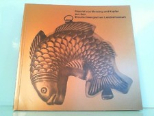 Hausrat aus Messing und Kupfer