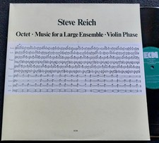 STEVE REICH „OCTET – MUSIC FOR A LARGE ENSEMBLE – VIOLIN PHASE“ ECM