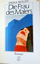Die Frau des Malers, ERIKA MOLNY, geb. Ausgabe