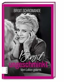 Birgit ungeschminkt vom - birgit, leben