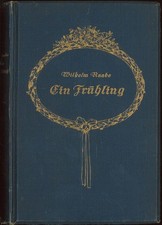 Ein Frühling Raabe, Wilhelm