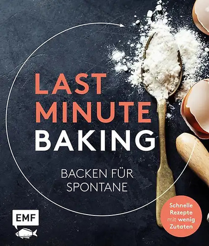 Last minute baking backen - baking, –