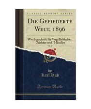 Die Gefiederte Welt, 1896