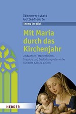 Mit Maria durch das