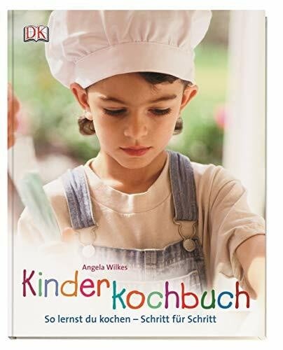 Kinderkochbuch lernst du - kinderkochbuch:, so