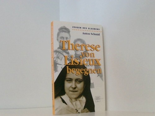 Therese von lisieux - von, begegnen