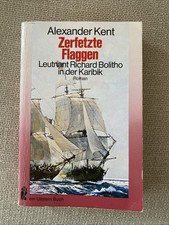 Alexander Kent - Zerfetzte Flaggen, Ullstein Buch 1981, Roman, Richard Bolitho