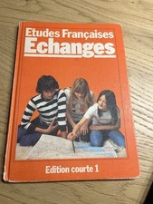Etudes Francaises Echanges Edition Courte 1 Lehrbuch 1.Auflage 1981