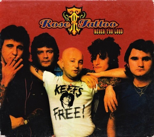 Rose tattoo never too - never,