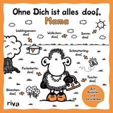 Ohne Dich ist alles doof, Mama | Sheepworld | Buch | 64 S. | Deutsch | 2022