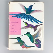 Paradiesvögel und Kolibris 1953 Ernst Sutter Bildband mit 60 montierten Tafeln