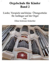 Orgelschule für Kinder Band 2