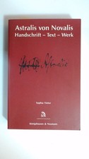 Astralis von Novalis : Handschrift - Text - Werk. Vietor, Sophia:
