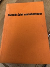 Buch Technik Spiel und Abenteuer - Ein Buch für Vater und Sohn 1968