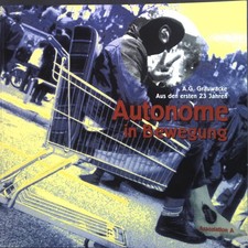 Autonome in Bewegung : Aus den