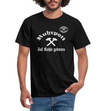 Ruhrpott, auf Kohle geboren Männer T-Shirt
