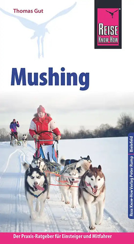 Reise know how mushing - reise,