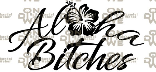 Aufkleber aloha bitches - "aloha, bitches"