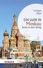 Ein Jahr in Moskau: Reise in