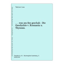 ... was am See geschah : Die