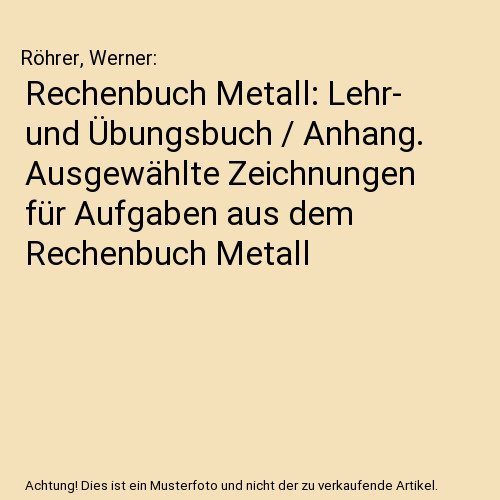 Rechenbuch metall lehr und - metall:,