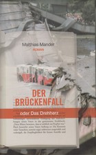Der Brückenfall oder Das