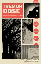 Tremor Dose, Bailey, Noah