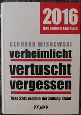 Gerhard Wisnewski....*2016 verheimlicht - vertuscht - vergessen*