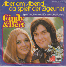 7"- Cindy & Bert - Aber am Abend da spielt der Zigeuner - BASF 12143 - D 1974