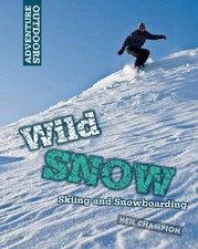 Adventure Outdoors: Wild Snow