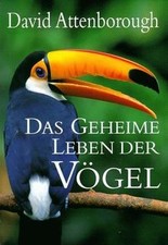 Das geheime Leben der Vögel von Attenborough, David | Buch | Zustand gut