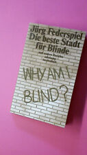 182598 Jürg Federspiel DIE BESTE STADT FÜR BLINDE UND ANDERE BERICHTE