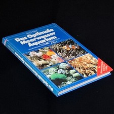 Horst Kipper DAS OPTIMALE MEERWASSER-AQUARIUM aktueller Leitfaden zur