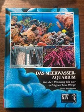 Das Meerwasseraquarium - von der Planung bis zur erfolgreichen Pflege