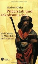 Pilgerstab und Jakobsmuschel: Wallfahren in Mittela... | Buch | Zustand sehr gut