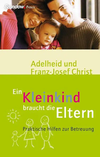 Ein kleinkind braucht die - ein,