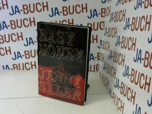 Easy money siler - siler,, jenny: