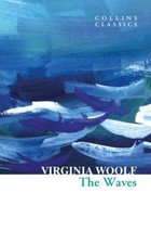 Virginia Woolf / The Waves /