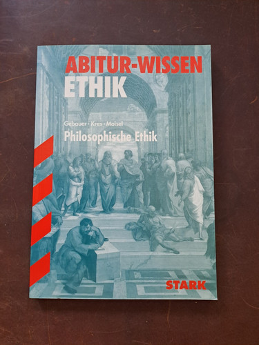 Abitur wissen ethik - ethik,