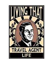 Living That Travel Agent Life: Notebook: Funny Travel Agent Gifts For Men, Creat