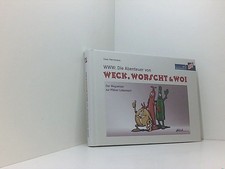 WWW: Die Abenteuer von WECK, WORSCHT & WOI: Der Wegweiser zur Pfälzer Lebensart 