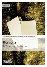 Demenz - Der Kampf gegen das