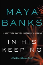 In His Keeping: A Slow Burn Novel: 2 (S..., Banks, Maya