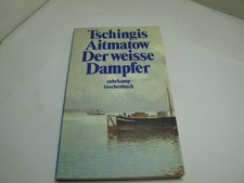 Der weiße Dampfer., Tschingis