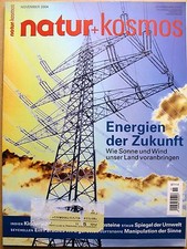 Zeitschrift NATUR & KOSMOS Sonne Wind Energie der Zukunft 11 2004 NEUwertig