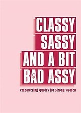 Classy, Sassy, and a Bit Bad Assy: Empowering Quote... | Buch | Zustand sehr gut
