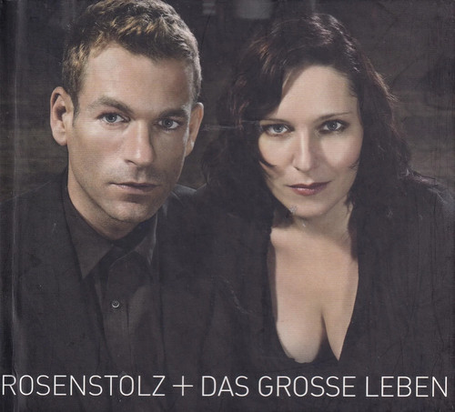 Rosenstolz das grosse leben - rosenstolz,